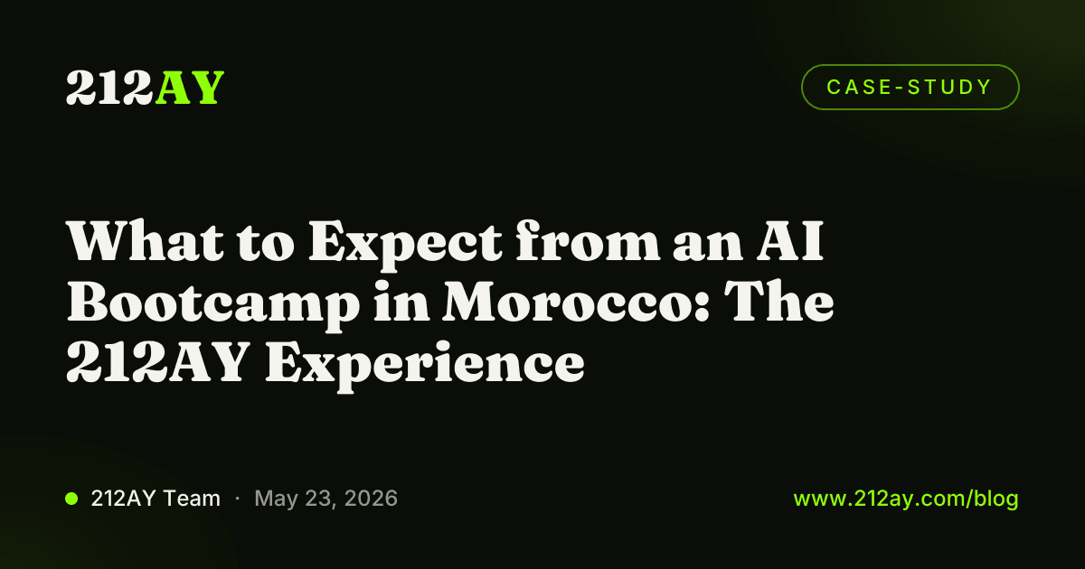 What to Expect from an AI Bootcamp in Morocco: The 212AY Experience