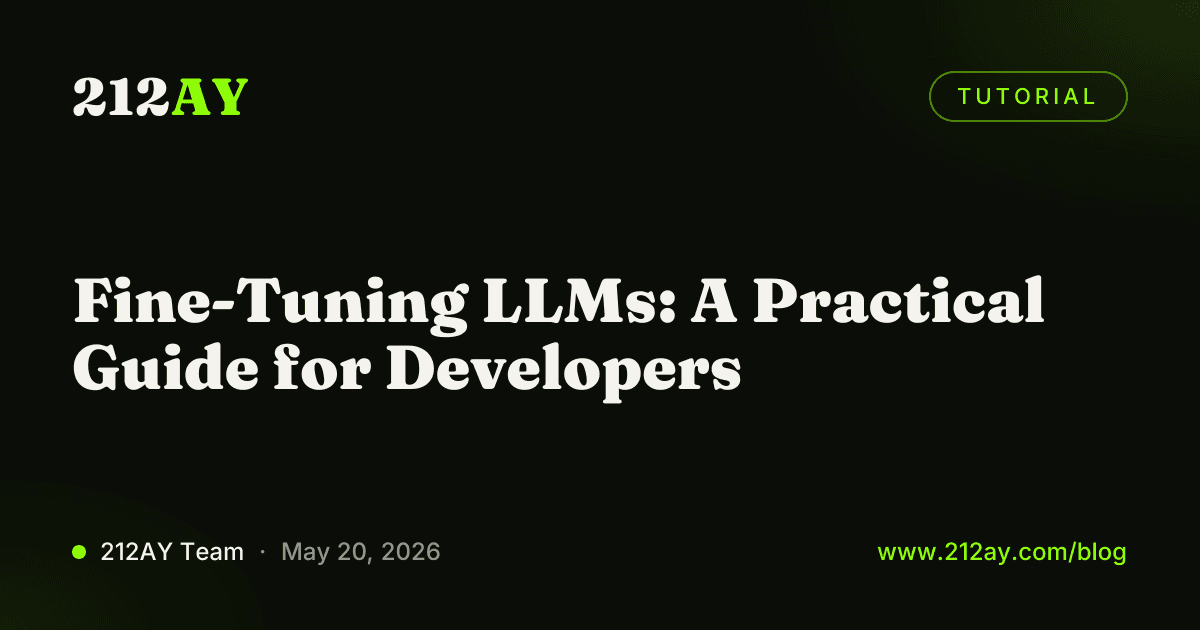 Fine-Tuning LLMs: A Practical Guide for Developers