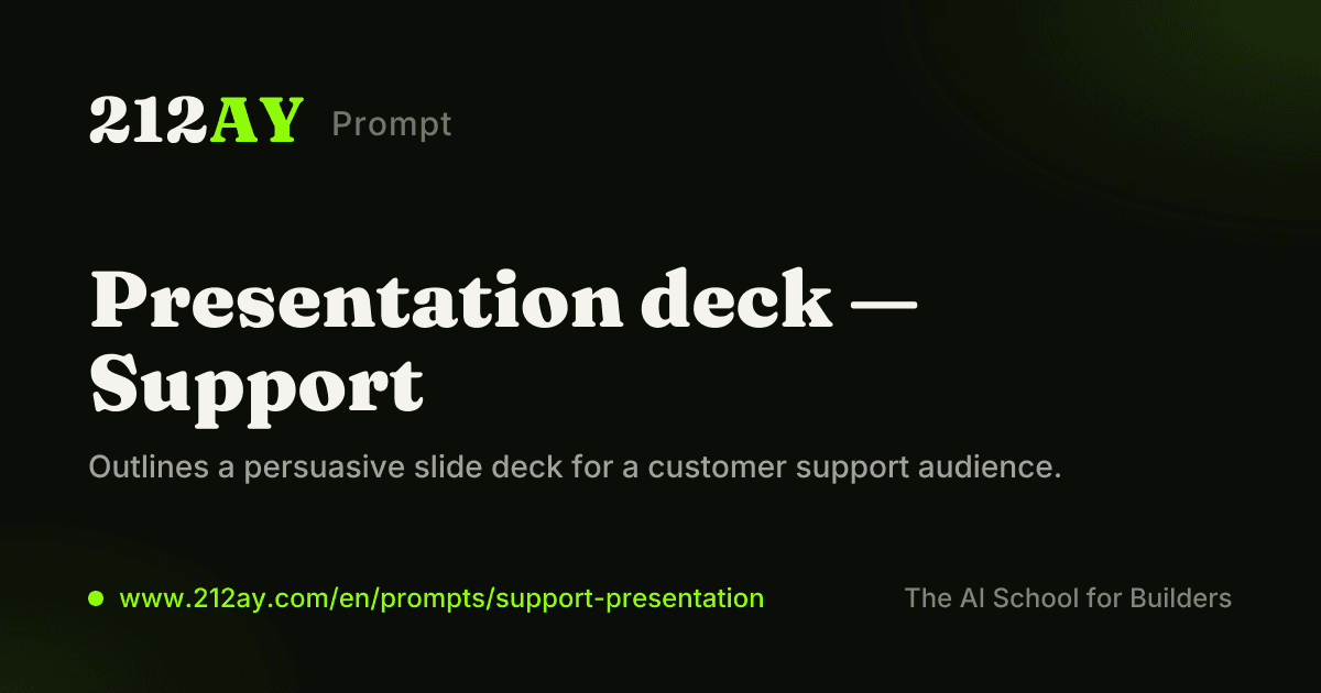 Presentation deck — Support