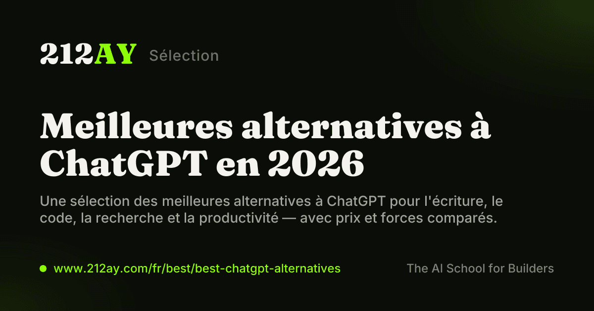 Meilleures alternatives à ChatGPT en 2026